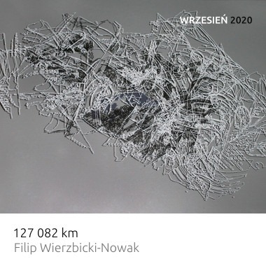 Wystawa 127 082 km – Filip Wierzbicki-Nowak