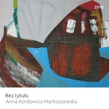 Wystawa: Bez tytułu – Anna Kordowicz Markuszewska
