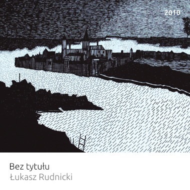 Wystawa: Bez tytułu – Łukasz Rudnicki