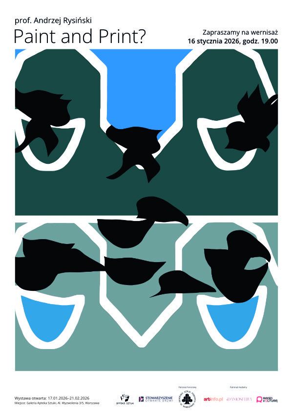 Plakat zapraszający na wystawę prof. Rysińskiego "Paint and Print?".